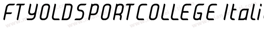 FTYOLDSPORTCOLLEGE Italic字体转换
